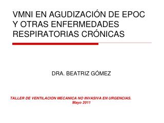 VMNI EN AGUDIZACIÓN DE EPOC Y OTRAS ENFERMEDADES RESPIRATORIAS CRÓNICAS