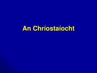 An Chríostaíocht