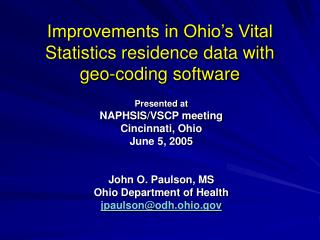 Improvements in Ohio’s Vital Statistics residence data with geo-coding software
