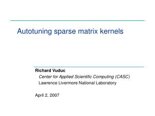 Autotuning sparse matrix kernels