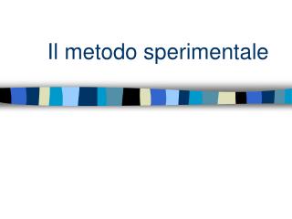 Il metodo sperimentale