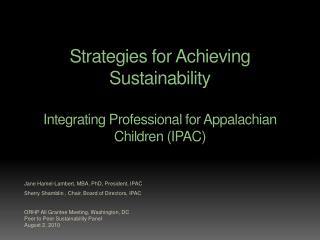 Strategies for Achieving Sustainability Integrating Professional for Appalachian Children (IPAC)