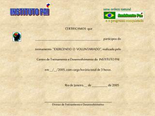 CERTIFICAMOS que ______________________________________________ participou do