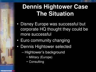 Dennis Hightower Case The Situation