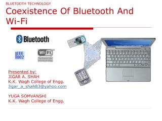 BLUETOOTH TECHNOLOGY Coexistence Of Bluetooth And Wi-Fi