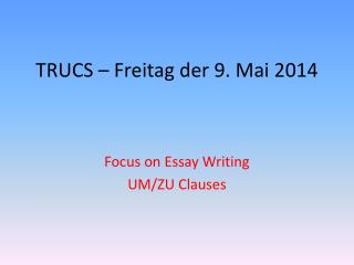 TRUCS – Freitag der 9. Mai 2014