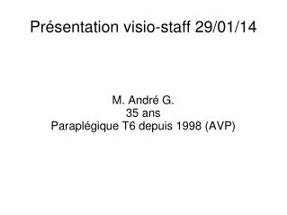 Présentation visio-staff 29/01/14