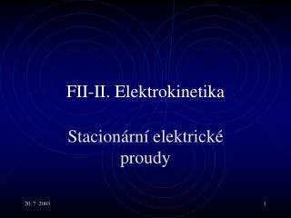 FII- II. Elektrokinetika