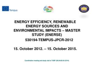 ENERGY EFFICIENCY, RENEWABLE ENERGY SOURCES AND ENVIRONMENTAL IMPACTS – MASTER STUDY (ENERSE)