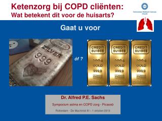 Ketenzorg bij COPD cli ë nten: Wat betekent dit voor de huisarts?