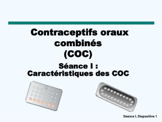 Contraceptifs oraux combinés (COC)