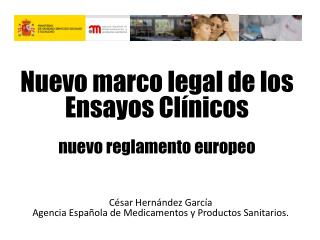 Nuevo marco legal de los Ensayos Clínicos nuevo reglamento europeo