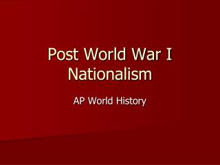 Post World War I Nationalism