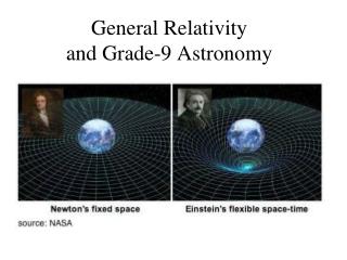 General Relativity and Grade-9 Astronomy