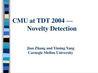 CMU at TDT 2004 — Novelty Detection