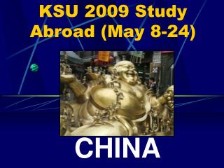 KSU 2009 Study Abroad (May 8-24)
