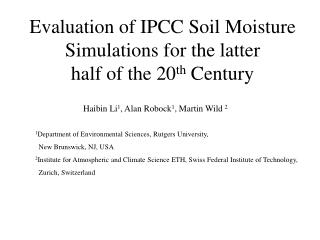 Evaluation of IPCC Soil Moisture Simulations for the latter half of the 20 th Century