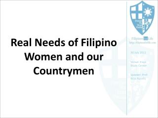 Real Needs of Filipino Women and our Countrymen