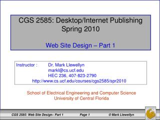 CGS 2585: Desktop/Internet Publishing Spring 2010 Web Site Design – Part 1
