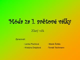 Móda za 1. světové války