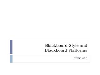 Blackboard Style and Blackboard Platforms