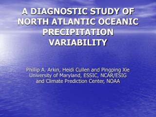A DIAGNOSTIC STUDY OF NORTH ATLANTIC OCEANIC PRECIPITATION VARIABILITY
