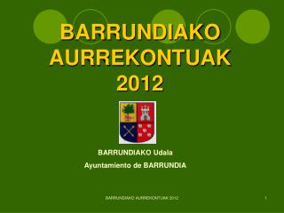 BARRUNDIAKO AURREKONTUAK 2012