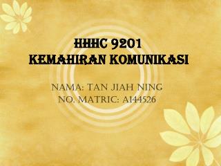 HHHC 9201 Kemahiran Komunikasi