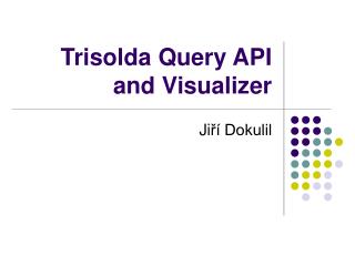 Trisolda Query API and Visualizer