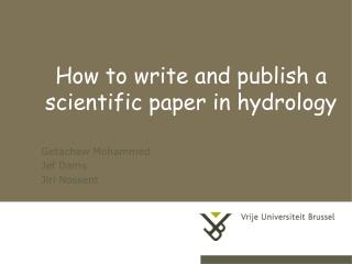 How to write and publish a scientific paper in hydrology