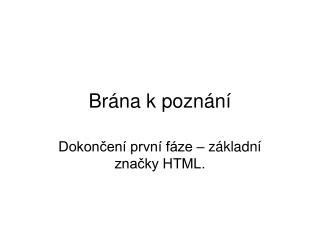 Brána k poznání