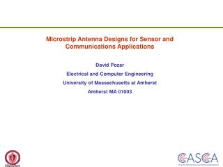 Microstrip Antenna Designs for Sensor and Communications Applications David Pozar