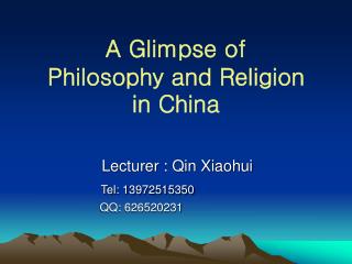 A Glimpse of Philosophy and Religion in China