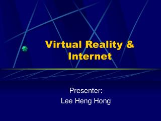 Virtual Reality &amp; Internet