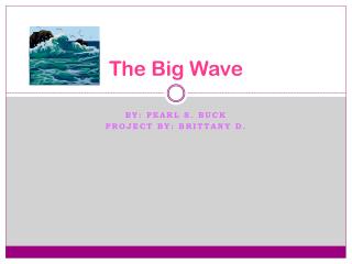 The Big Wave