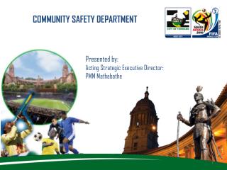 COMMUNITY SAFETY DEPARTMENT