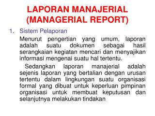 LAPORAN MANAJERIAL (MANAGERIAL REPORT)