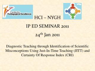 HCI – NYGH IP ED SEMINAR 2011 24 th Jan 2011