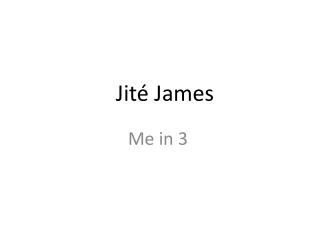Jité James