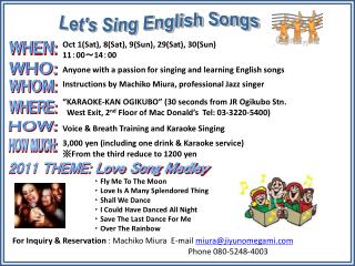 Anyone with a passion for singing and learning English songs