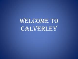 Welcome to Calverley