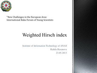 Weighted Hir sch index