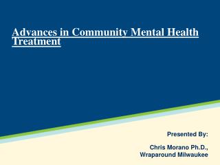 Advances in Community Mental Health Treatment