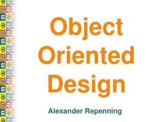 Object Oriented Design