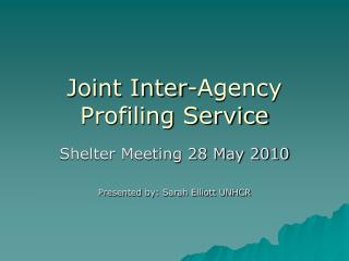 Joint Inter-Agency Profiling Service