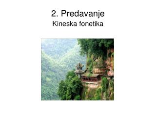 2. Predavanje Kineska fonetika