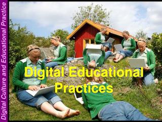 Digital Educational Practices