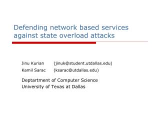 Defending network based services against state overload attacks