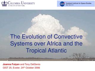 The Evolution of Convective Systems over Africa and the Tropical Atlantic