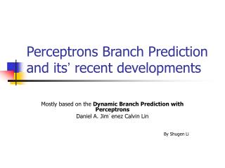 Perceptrons Branch Prediction and its ’ recent developments